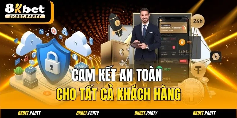 Cam kết an toàn cho tất cả khách hàng