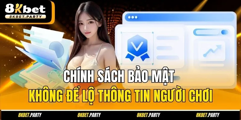 Chính sách bảo mật không để lộ thông tin người chơi