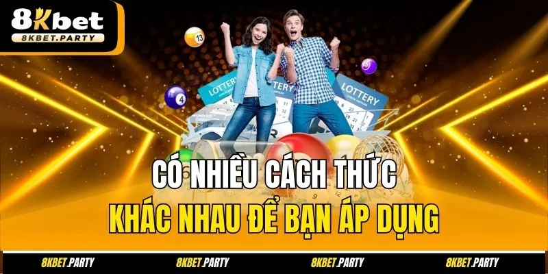 Có nhiều cách thức khác nhau để bạn áp dụng