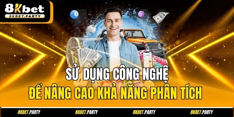 Sử dụng công nghệ để nâng cao khả năng phân tích 